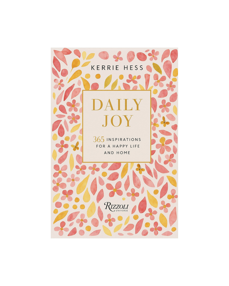 Daily Joy: 365 Inspirations for a Happy Life and Home